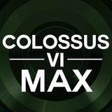 Colossus VI Max